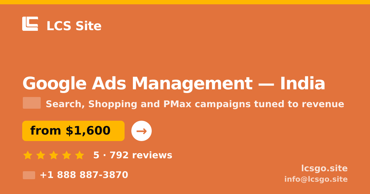 Google Ads Management in India — from $1,600/mo, rated 5/5 by 792 clients. LCS Site.