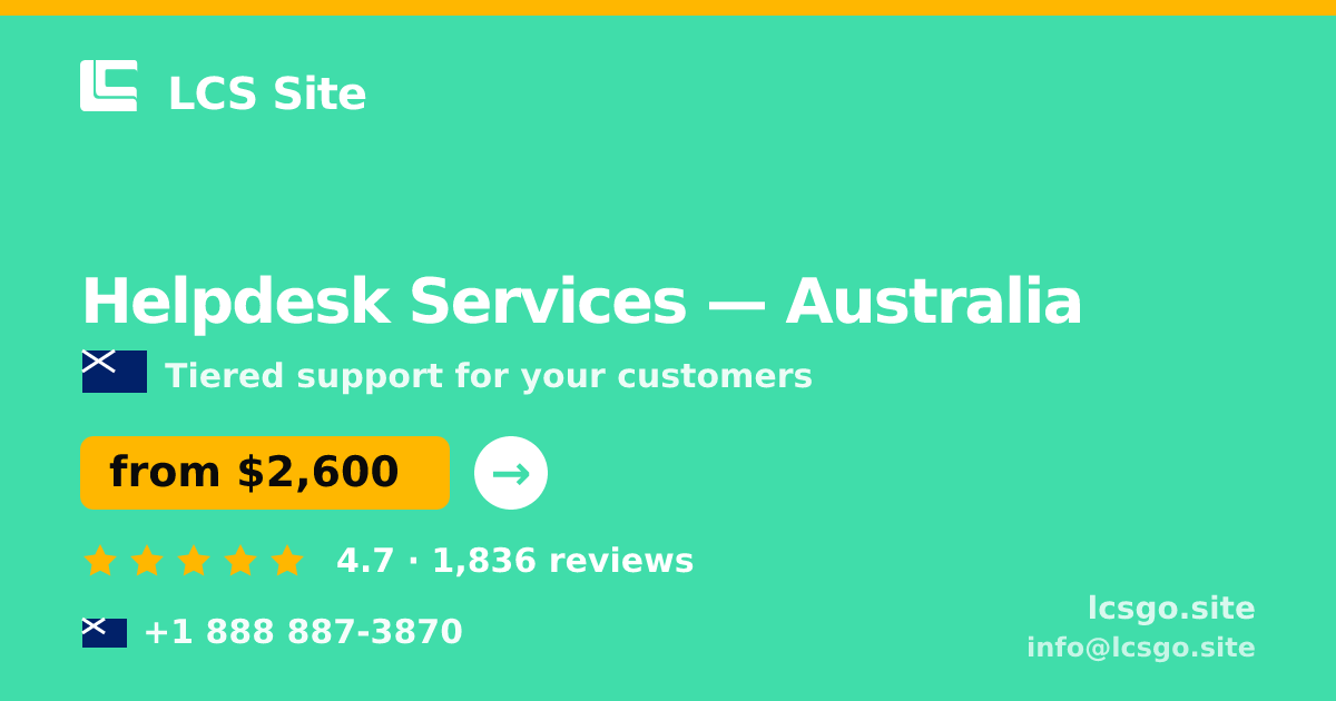 Helpdesk Services in Australia — from $2,600/mo, rated 4.7/5 by 1836 clients. LCS Site.