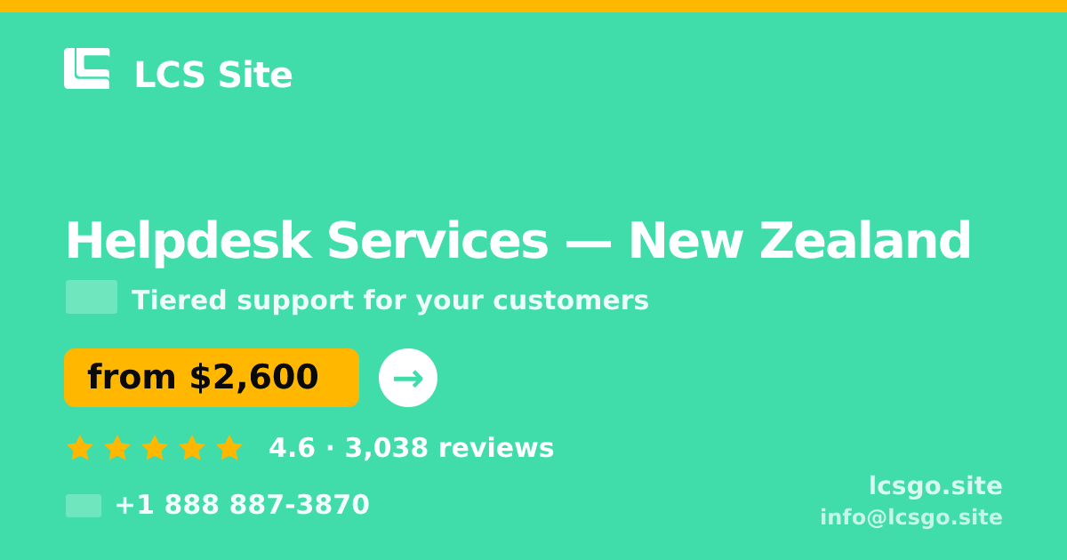Helpdesk Services in Auckland — from $2,100/mo, rated 4.7/5 by 606 clients. LCS Site.