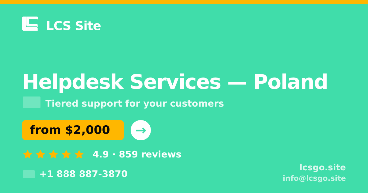 Helpdesk Services in Poland — from $2,000/mo, rated 4.9/5 by 859 clients. LCS Site.