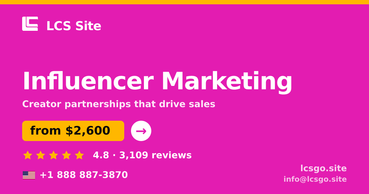 Influencer Marketing in the USA — from $2,600/mo, rated 4.8/5 by 3109 clients. LCS Site.