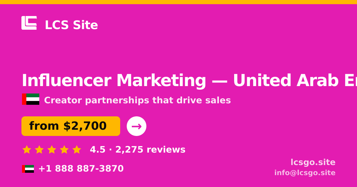 Influencer Marketing in United Arab Emirates — from $2,700/mo, rated 4.5/5 by 2275 clients. LCS Site.