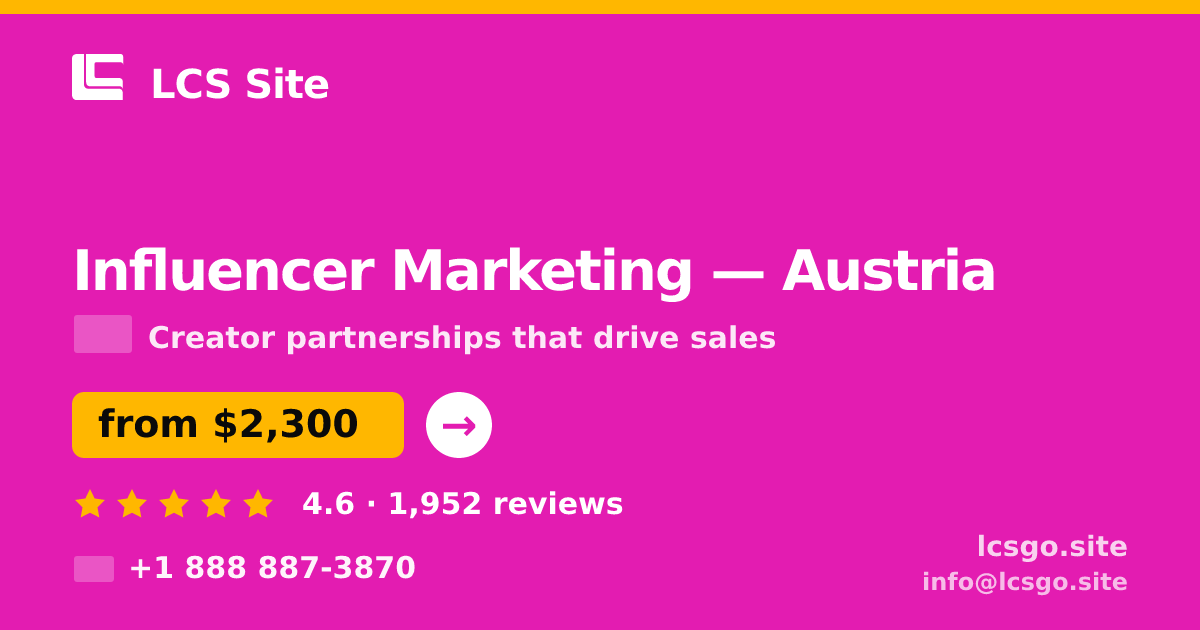 Influencer Marketing in Austria — from $2,300/mo, rated 4.6/5 by 1952 clients. LCS Site.