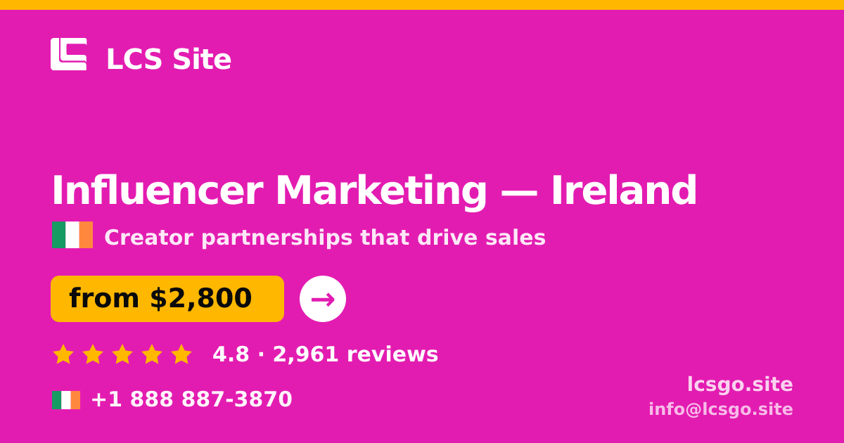 Influencer Marketing in Cork — from $2,300/mo, rated 4.9/5 by 2578 clients. LCS Site.