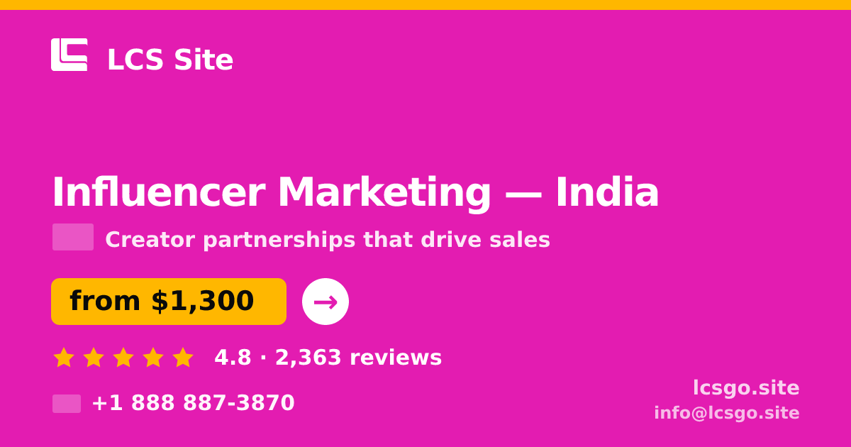Influencer Marketing in Bangalore — from $950/mo, rated 4.7/5 by 2778 clients. LCS Site.