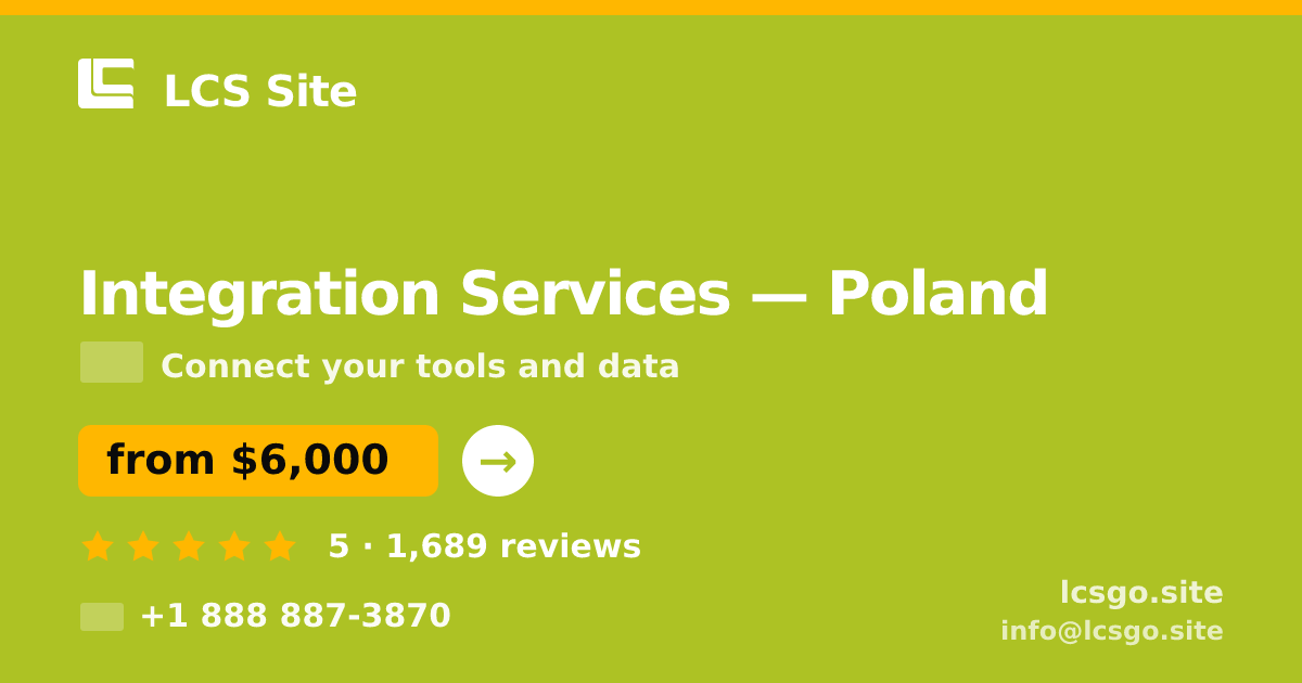 Integration Services in Poland — from $6,000, rated 5/5 by 1689 clients. LCS Site.
