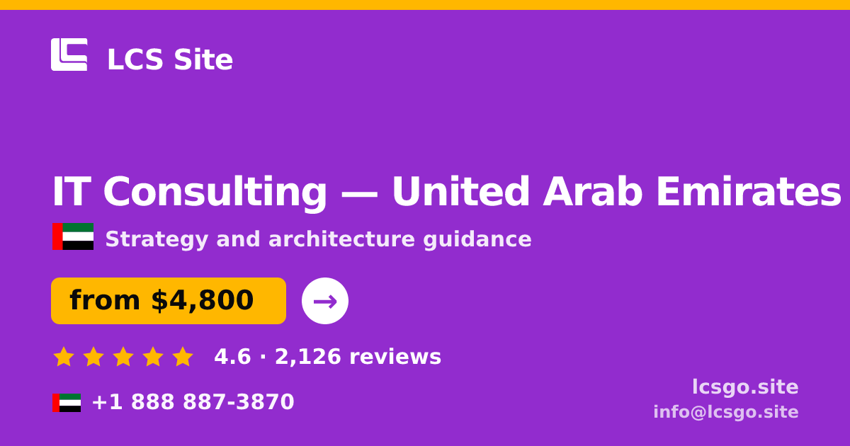 IT Consulting in United Arab Emirates — from $4,800, rated 4.6/5 by 2126 clients. LCS Site.
