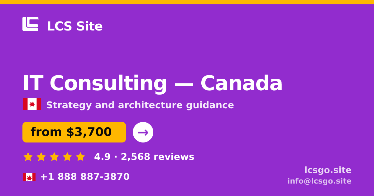 IT Consulting in Vancouver — from $3,400, rated 4.8/5 by 2138 clients. LCS Site.