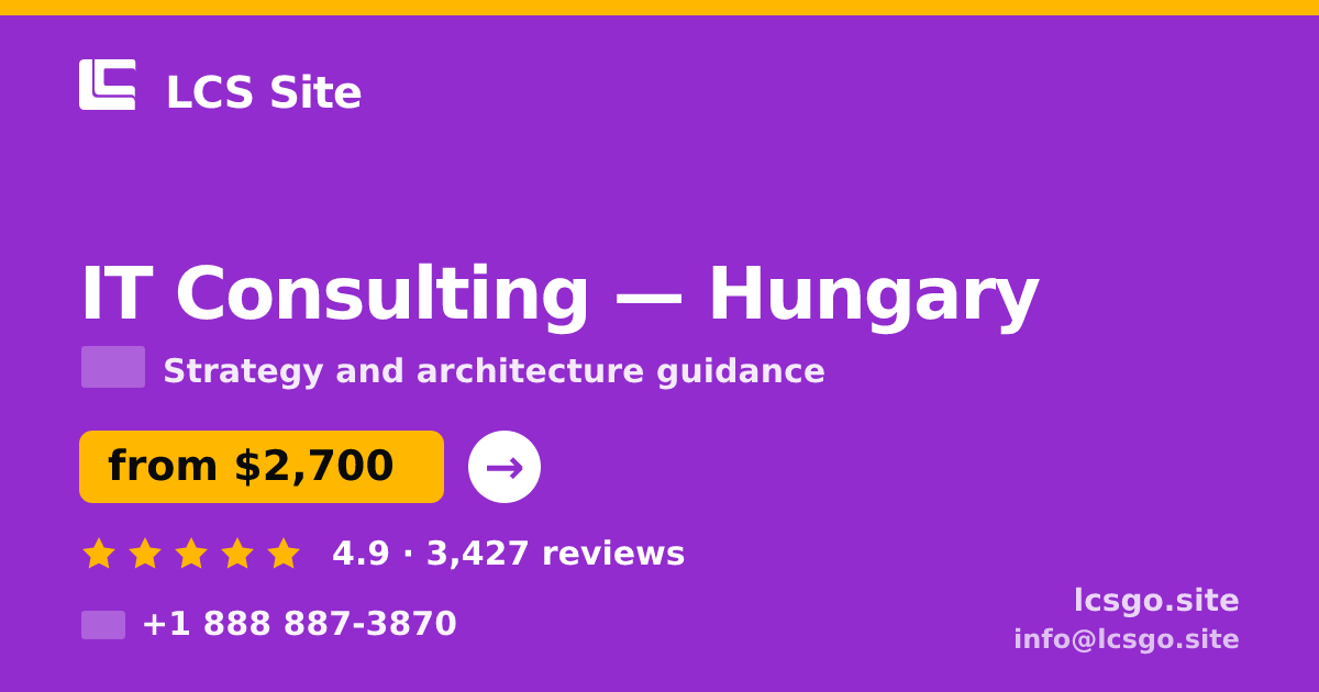 IT Consulting in Hungary — from $2,700, rated 4.9/5 by 3427 clients. LCS Site.