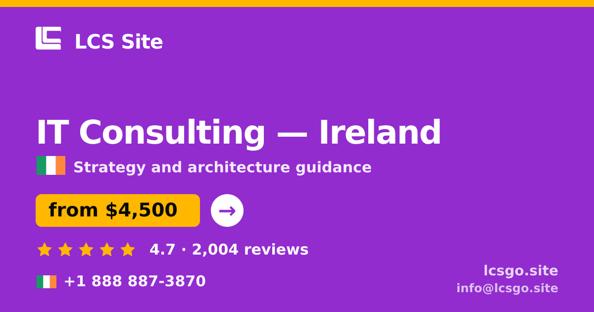 IT Consulting in Cork — from $4,100, rated 4.7/5 by 1449 clients. LCS Site.