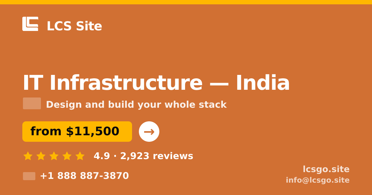 IT Infrastructure in Mumbai — from $6,800, rated 4.8/5 by 1948 clients. LCS Site.