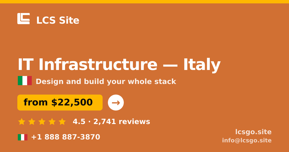 IT Infrastructure in Turin — from $16,000, rated 4.8/5 by 3431 clients. LCS Site.