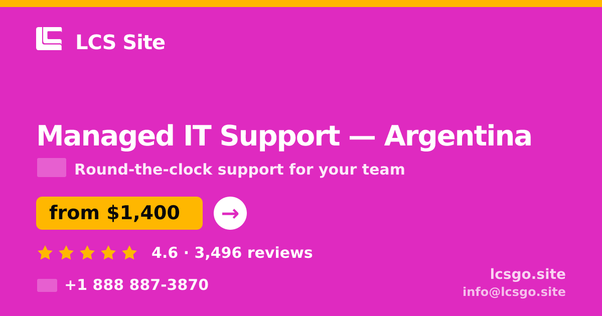 Managed IT Support in Argentina — from $1,400/mo, rated 4.6/5 by 3496 clients. LCS Site.
