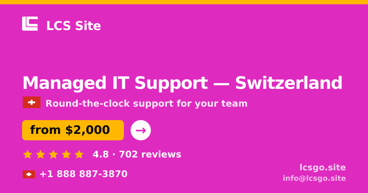 Managed IT Support in Zürich — from $2,200/mo, rated 4.5/5 by 1449 clients. LCS Site.
