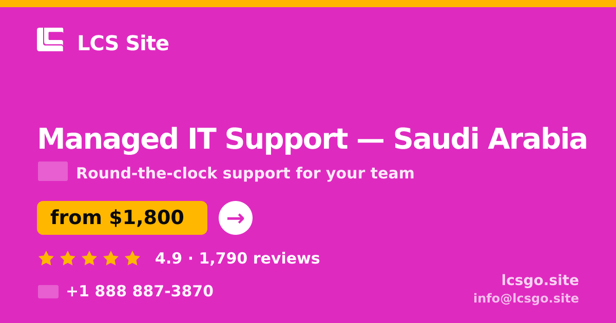 Managed IT Support in Jeddah — from $2,100/mo, rated 4.7/5 by 1706 clients. LCS Site.