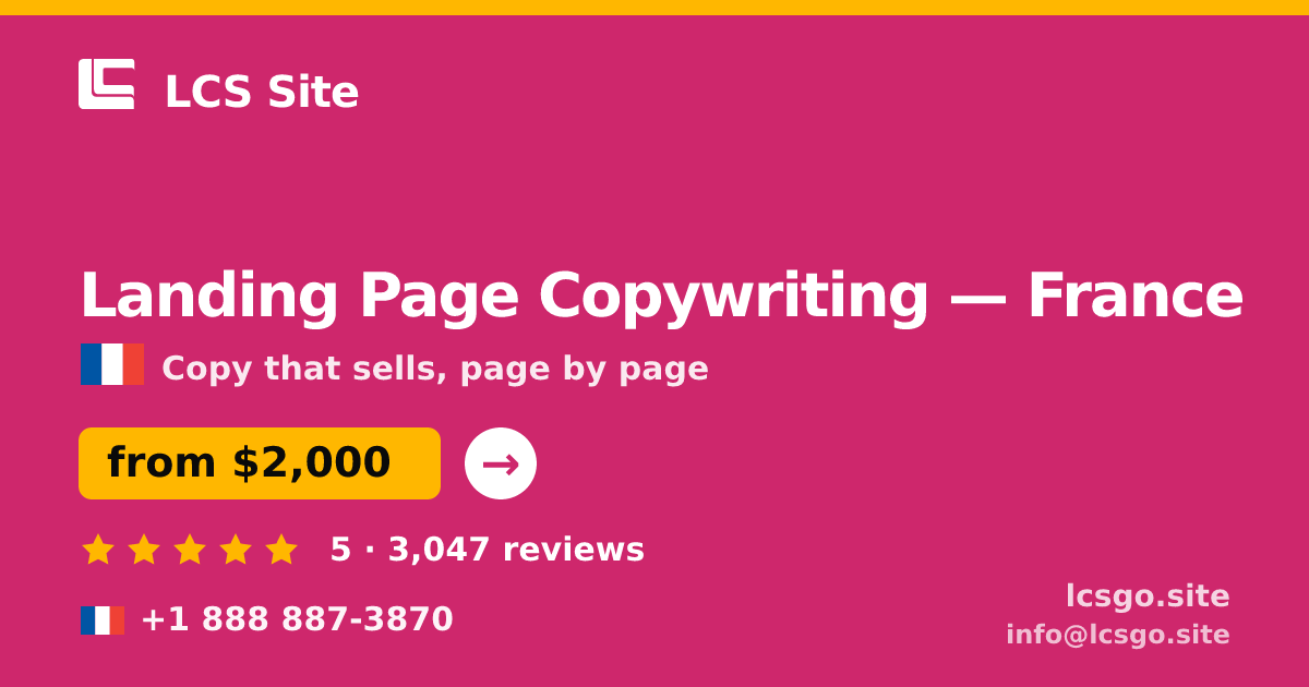 Landing Page Copywriting in France — from $2,000, rated 5/5 by 3047 clients. LCS Site.