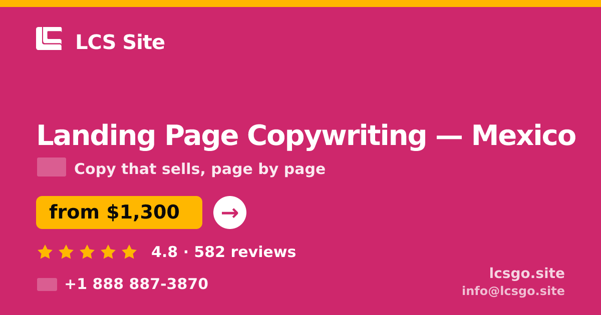 Landing Page Copywriting in Mexico — from $1,300, rated 4.8/5 by 582 clients. LCS Site.