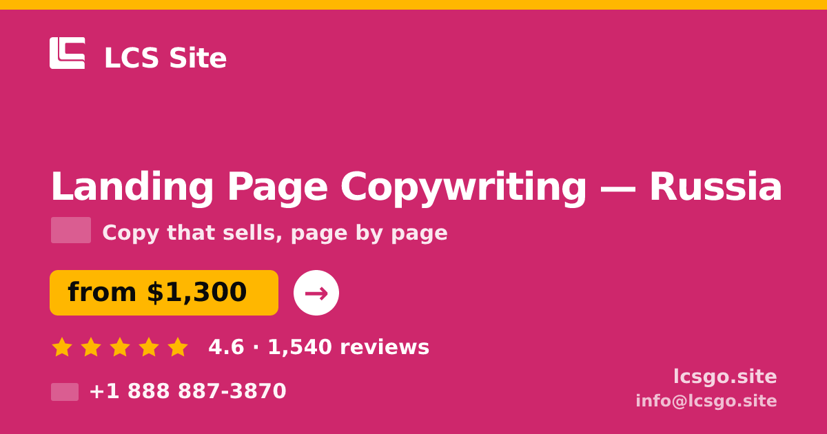 Landing Page Copywriting in Russia — from $1,300, rated 4.6/5 by 1540 clients. LCS Site.