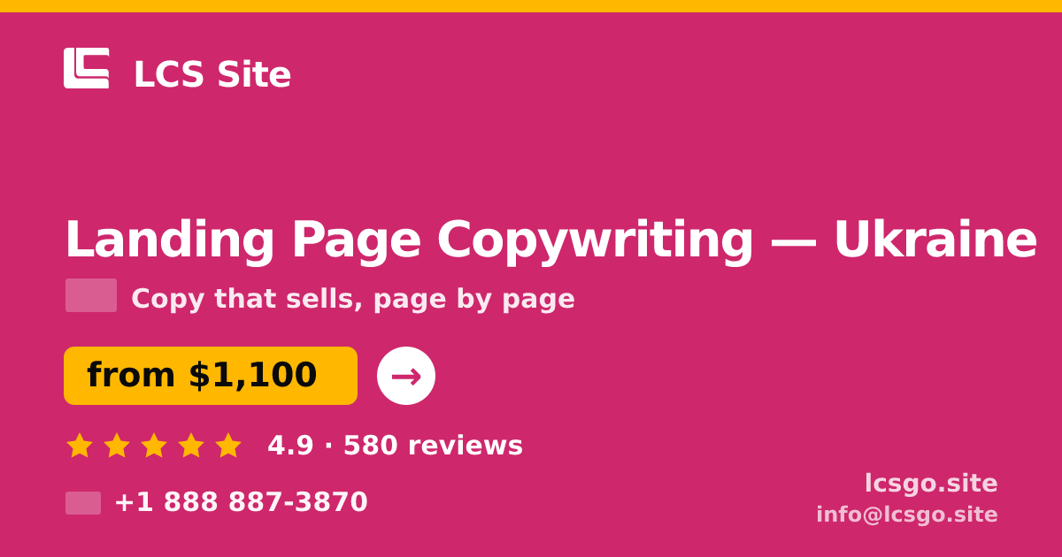 Landing Page Copywriting in Ukraine — from $1,100, rated 4.9/5 by 580 clients. LCS Site.