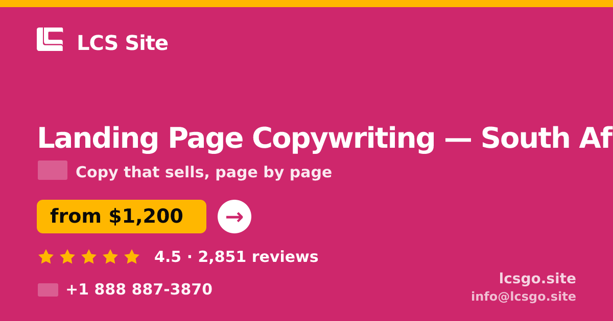 Landing Page Copywriting in South Africa — from $1,200, rated 4.5/5 by 2851 clients. LCS Site.