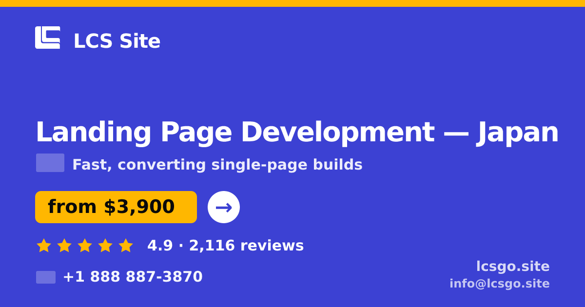 Landing Page Development in Tokyo — from $3,900, rated 4.9/5 by 1682 clients. LCS Site.
