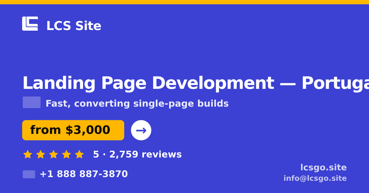 Landing Page Development in Porto — from $2,200, rated 4.8/5 by 1998 clients. LCS Site.