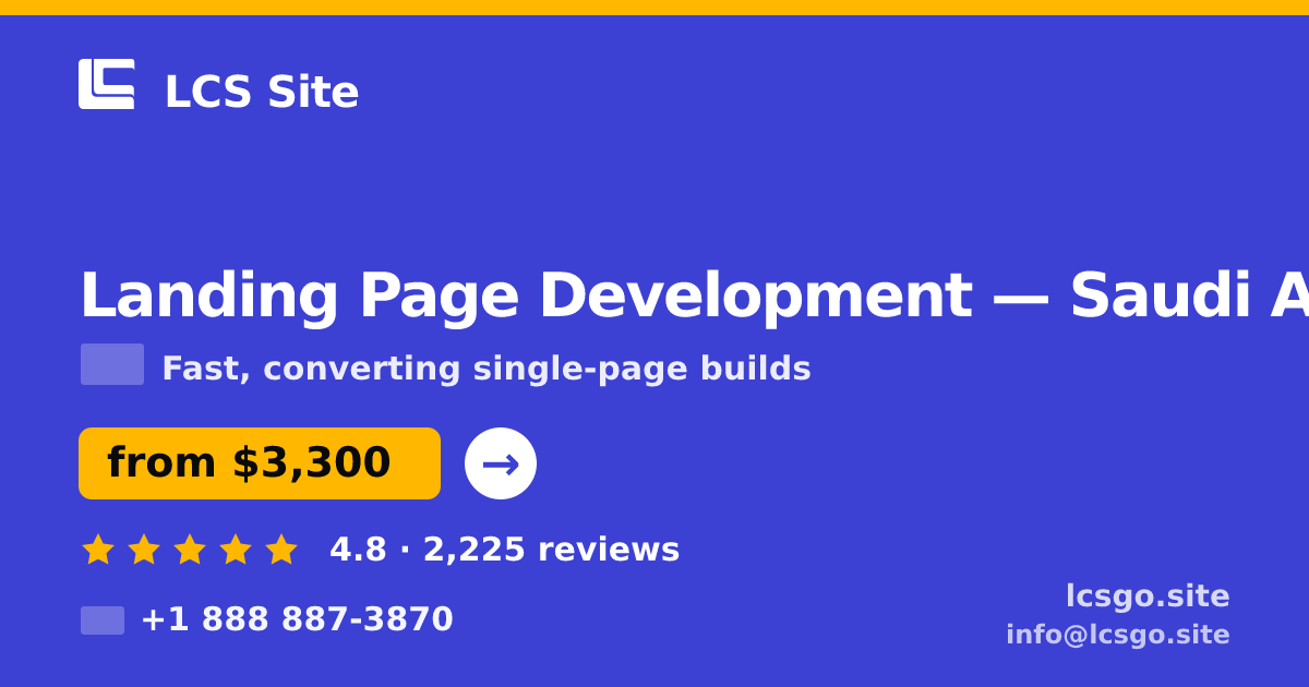 Landing Page Development in Saudi Arabia — from $3,300, rated 4.8/5 by 2225 clients. LCS Site.
