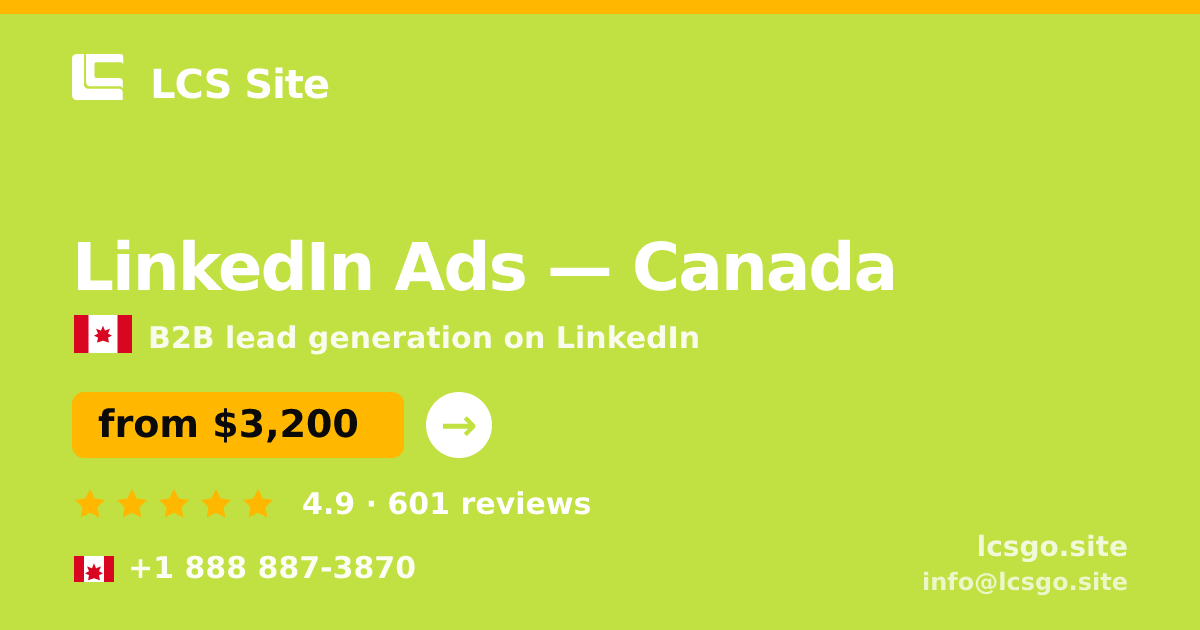 LinkedIn Ads in Canada — from $3,200/mo, rated 4.9/5 by 601 clients. LCS Site.