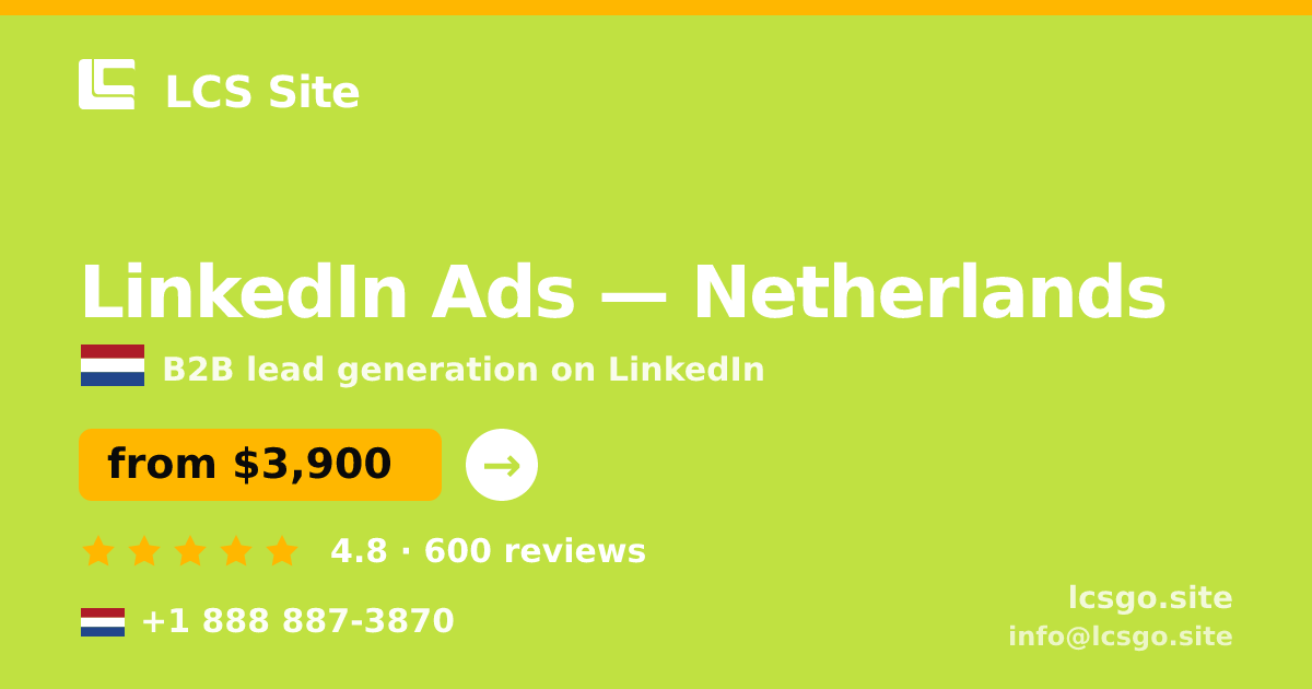 LinkedIn Ads in Netherlands — from $3,900/mo, rated 4.8/5 by 600 clients. LCS Site.