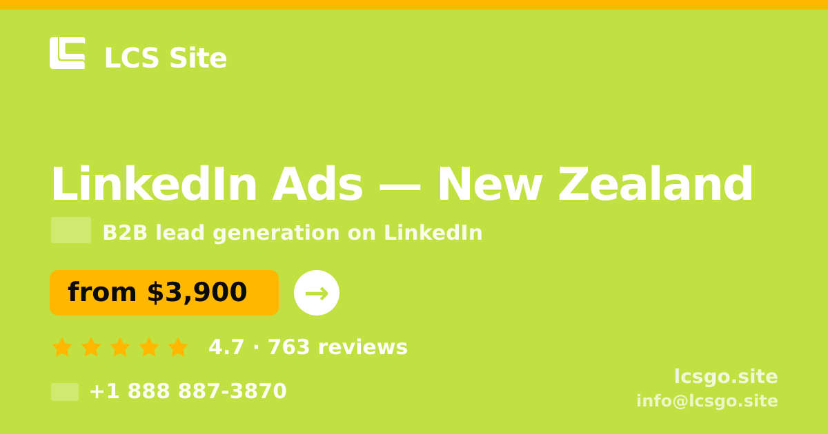 LinkedIn Ads in New Zealand — from $3,900/mo, rated 4.7/5 by 763 clients. LCS Site.