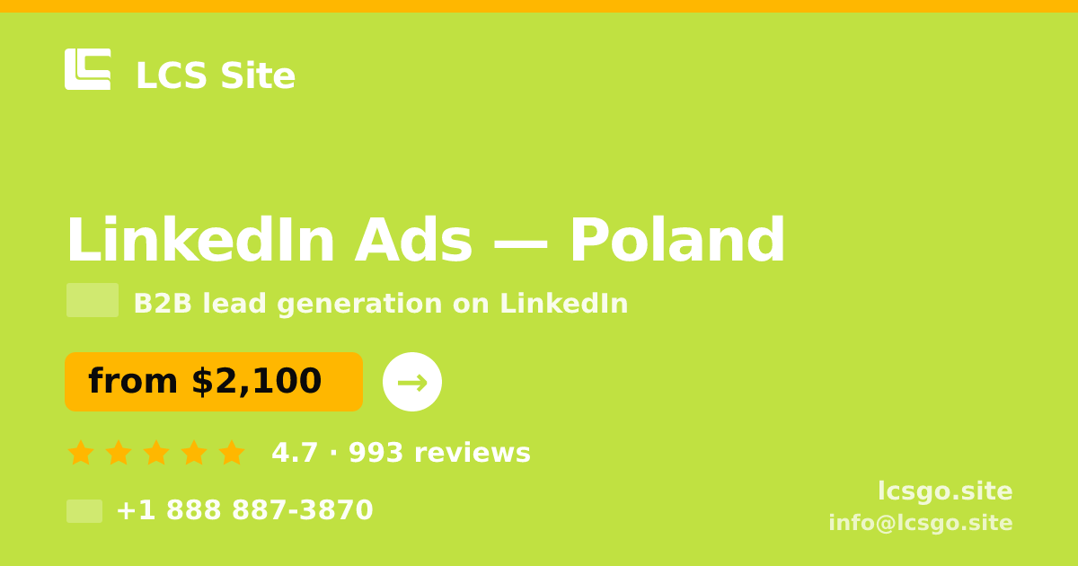 LinkedIn Ads in Poland — from $2,100/mo, rated 4.7/5 by 993 clients. LCS Site.