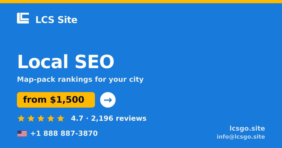 Local SEO in the USA — from $1,500/mo, rated 4.7/5 by 2196 clients. LCS Site.