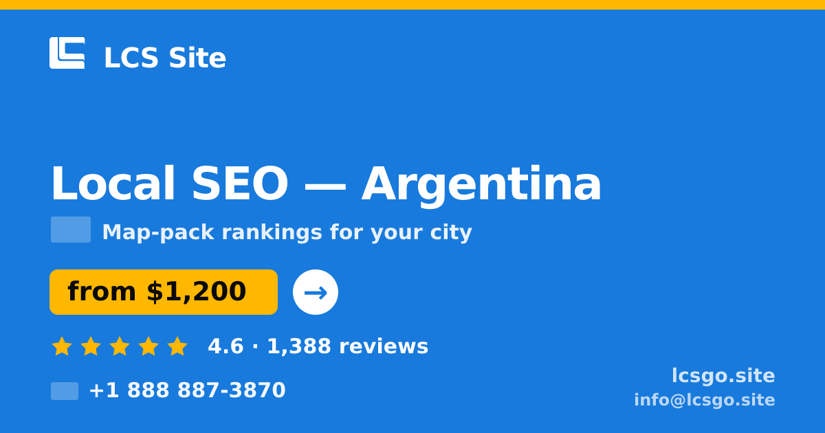 Local SEO in Argentina — from $1,200/mo, rated 4.6/5 by 1388 clients. LCS Site.