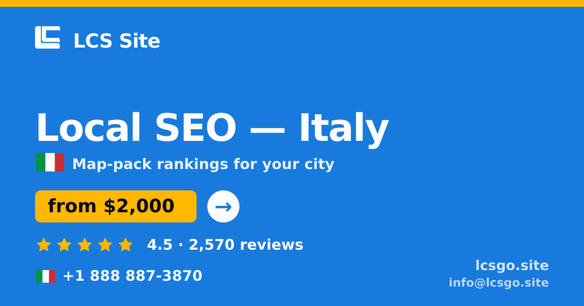 Local SEO in Italy — from $2,000/mo, rated 4.5/5 by 2570 clients. LCS Site.