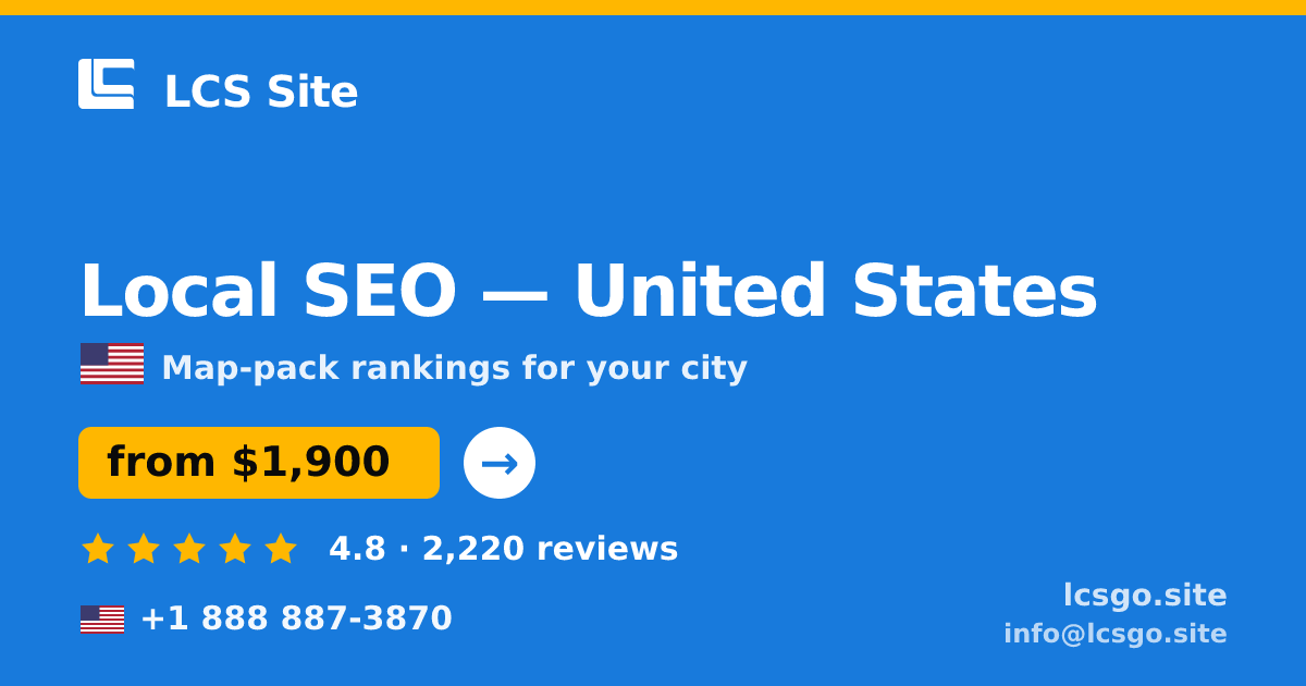 Local SEO in United States — from $1,900/mo, rated 4.8/5 by 2220 clients. LCS Site.