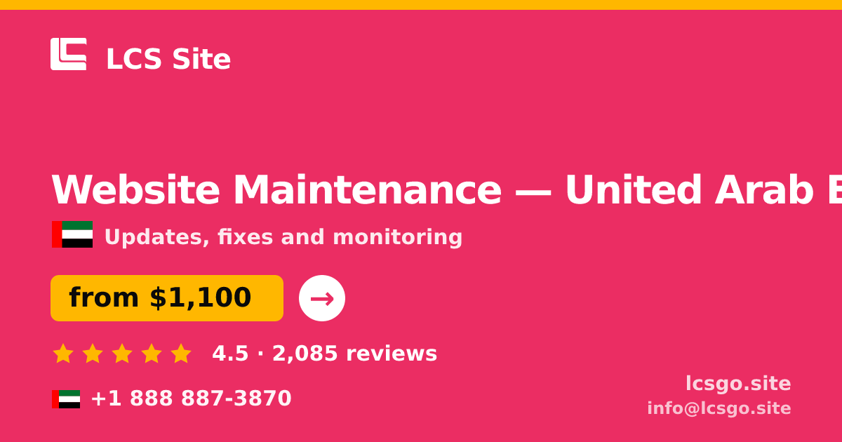 Website Maintenance in United Arab Emirates — from $1,100/mo, rated 4.5/5 by 2085 clients. LCS Site.