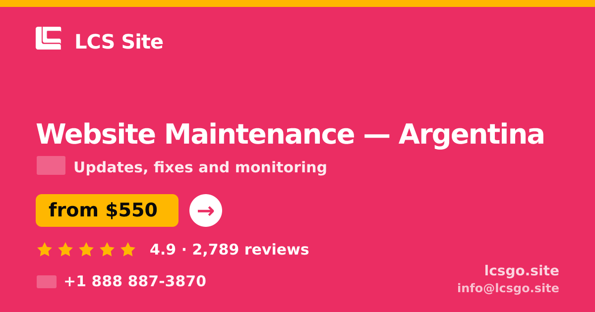 Website Maintenance in Argentina — from $550/mo, rated 4.9/5 by 2789 clients. LCS Site.