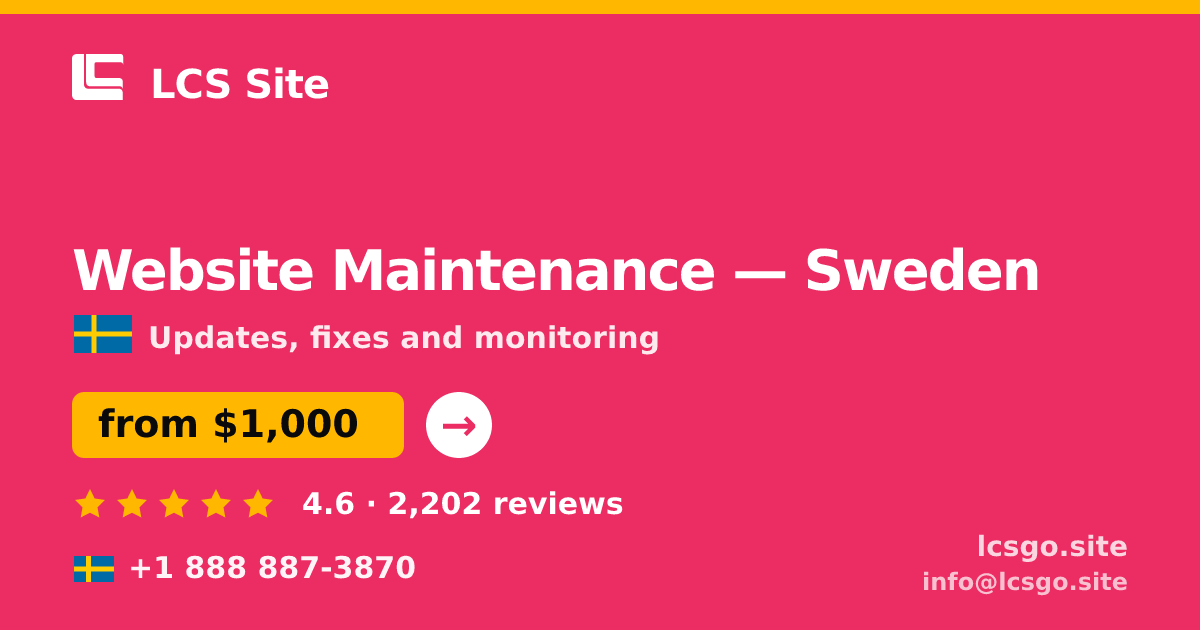 Website Maintenance in Sweden — from $1,000/mo, rated 4.6/5 by 2202 clients. LCS Site.