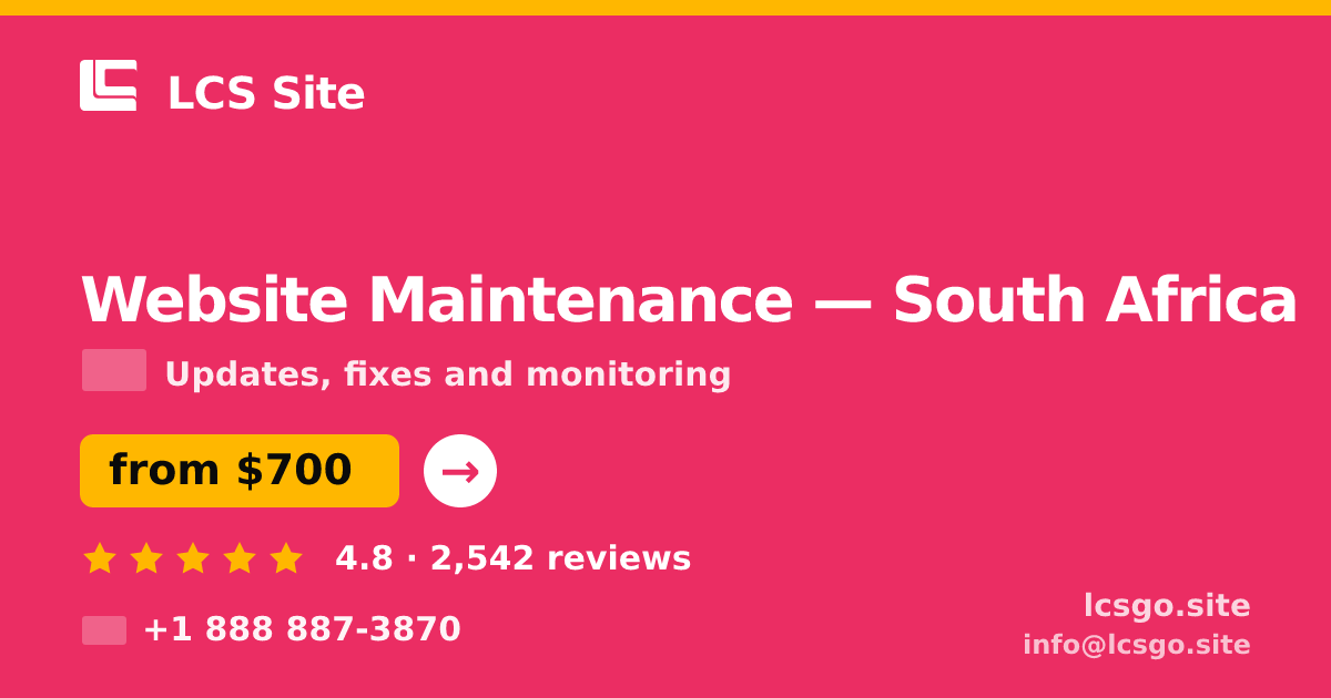 Website Maintenance in South Africa — from $700/mo, rated 4.8/5 by 2542 clients. LCS Site.