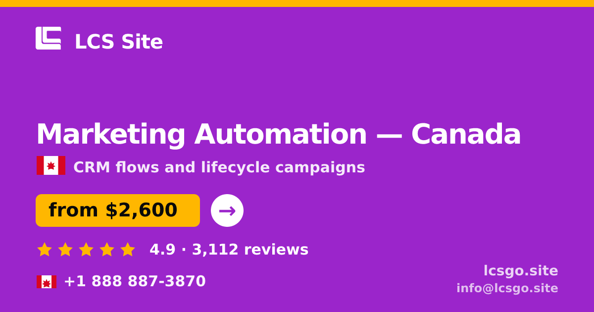 Marketing Automation in Canada — from $2,600/mo, rated 4.9/5 by 3112 clients. LCS Site.