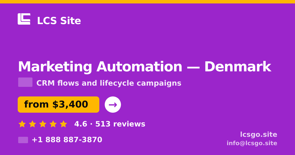 Marketing Automation in Denmark — from $3,400/mo, rated 4.6/5 by 513 clients. LCS Site.