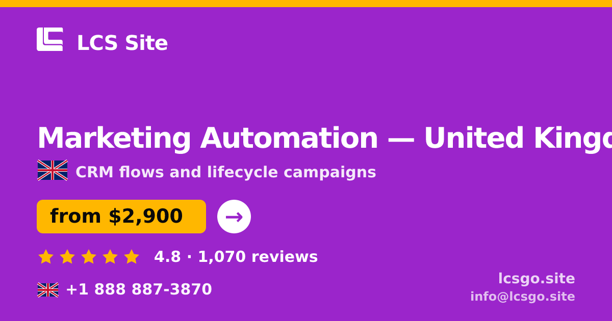 Marketing Automation in United Kingdom — from $2,900/mo, rated 4.8/5 by 1070 clients. LCS Site.