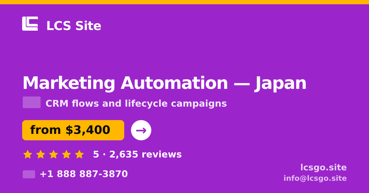 Marketing Automation in Japan — from $3,400/mo, rated 5/5 by 2635 clients. LCS Site.