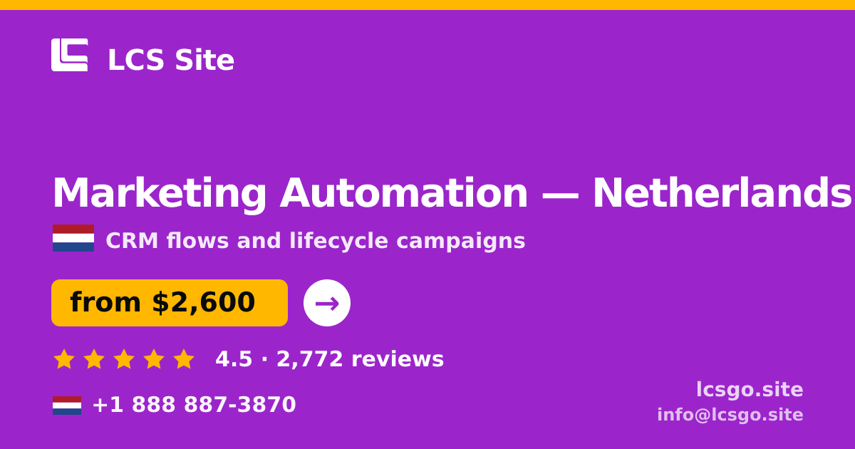 Marketing Automation in Amsterdam — from $3,200/mo, rated 4.9/5 by 2971 clients. LCS Site.