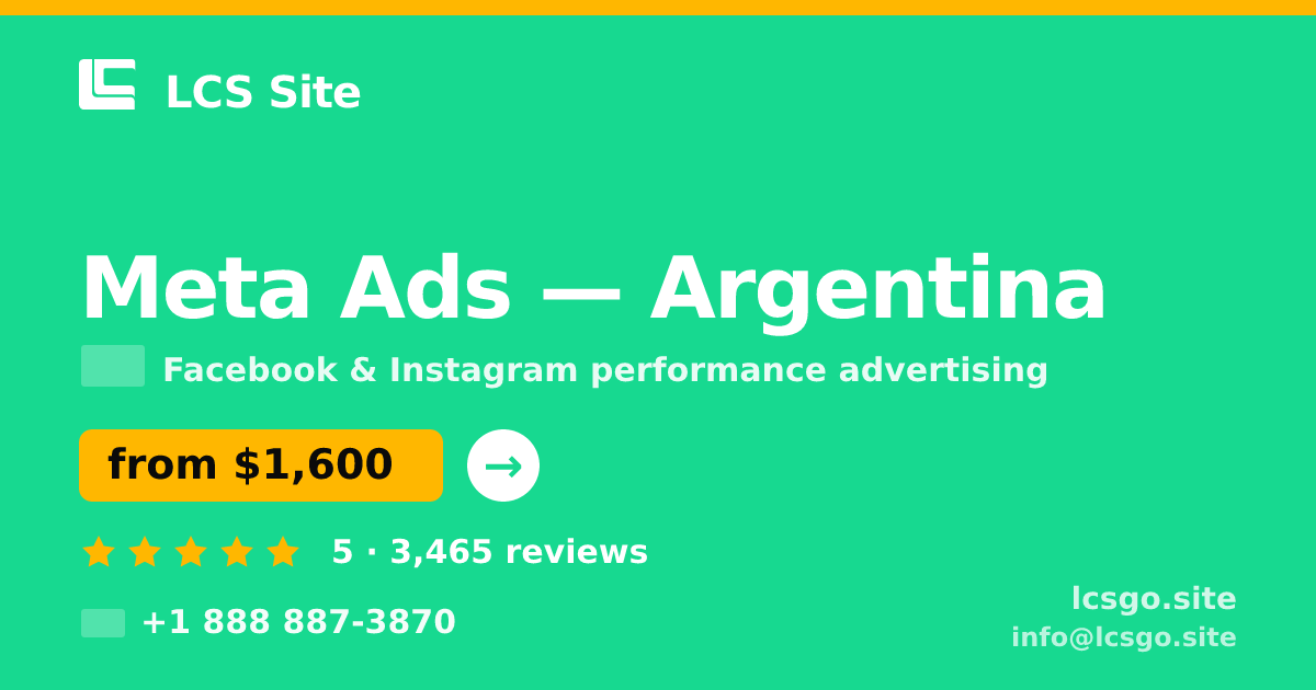 Meta Ads in Argentina — from $1,600/mo, rated 5/5 by 3465 clients. LCS Site.