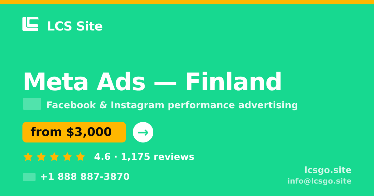 Meta Ads in Finland — from $3,000/mo, rated 4.6/5 by 1175 clients. LCS Site.
