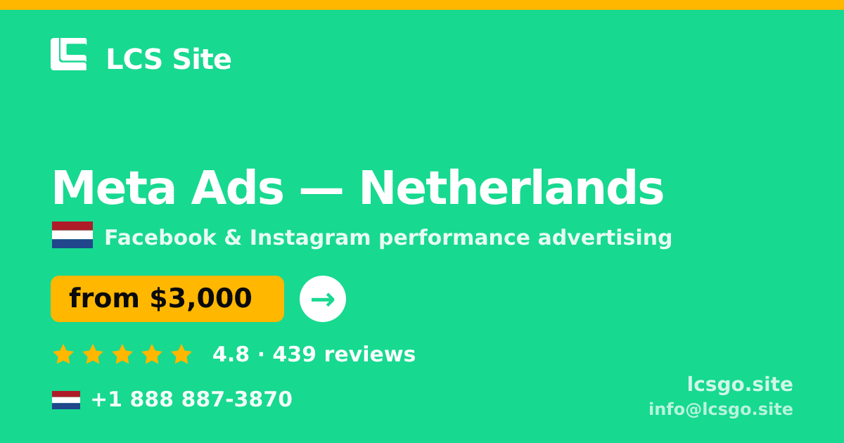 Meta Ads in Netherlands — from $3,000/mo, rated 4.8/5 by 439 clients. LCS Site.