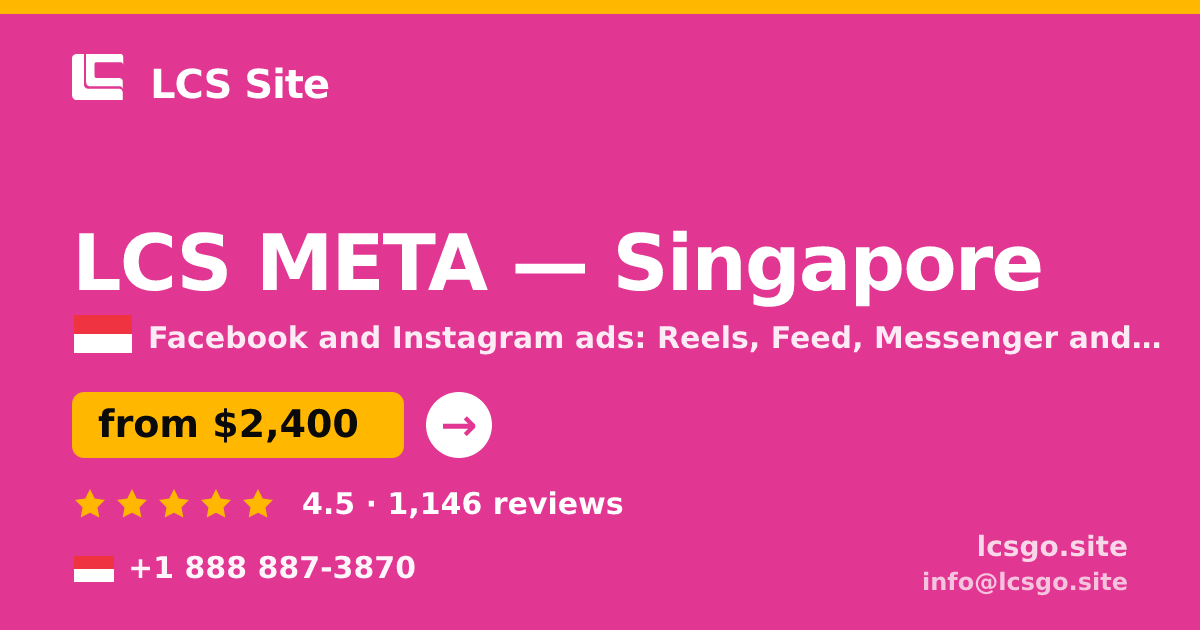 LCS META in Singapore — from $2,400/mo, rated 4.5/5 by 1146 clients. LCS Site.