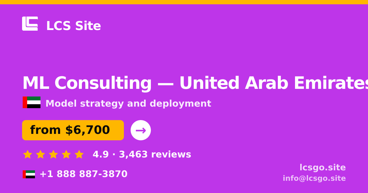ML Consulting in United Arab Emirates — from $6,700, rated 4.9/5 by 3463 clients. LCS Site.