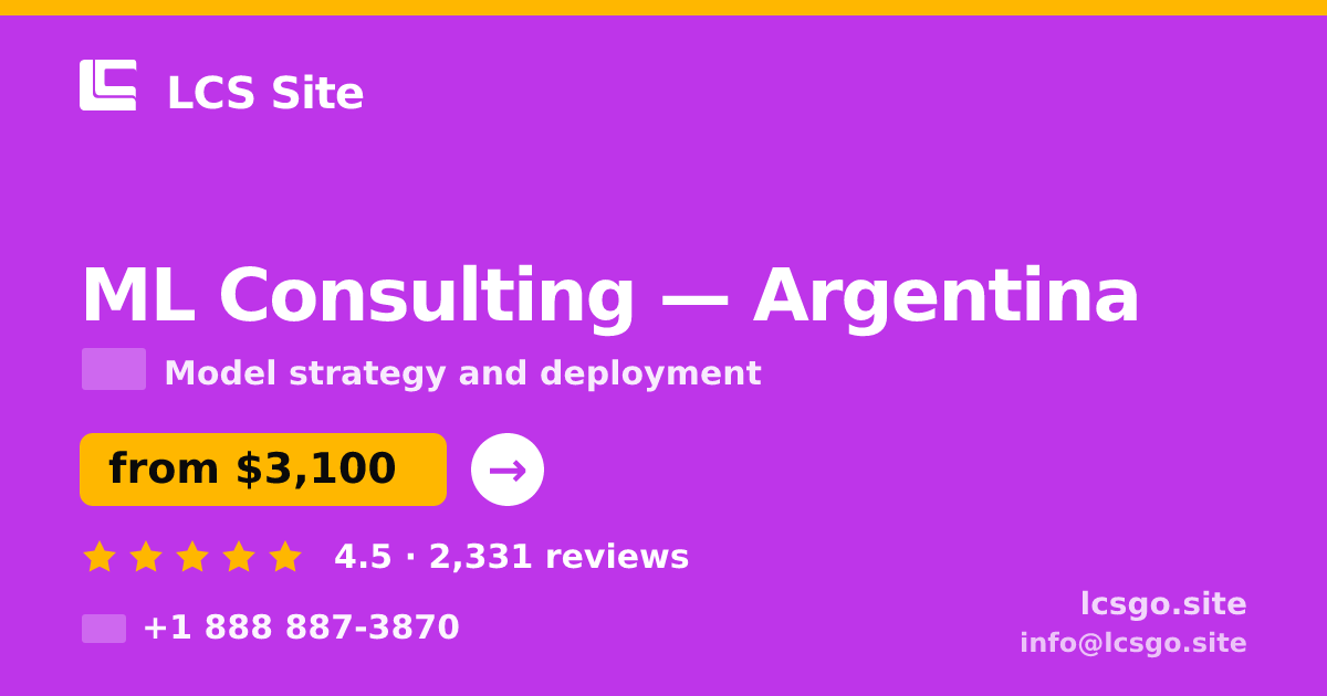 ML Consulting in Argentina — from $3,100, rated 4.5/5 by 2331 clients. LCS Site.